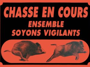 Panneau ''Attention chasse en cours'' 60 x 40 cm