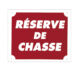 Panneau  »Réserve de chasse » 30 x 25 cm - Vue principale