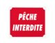 Panneau  »Pêche interdite » 30 x 25 cm - Vue principale