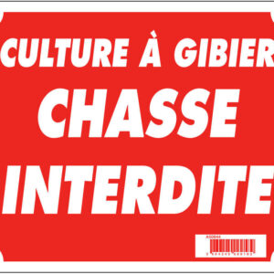sans marque EA - Panneau ''Culture à gibier chasse interdite'' 30 x 25 cm - aménagement du territoire & agrainoirs
