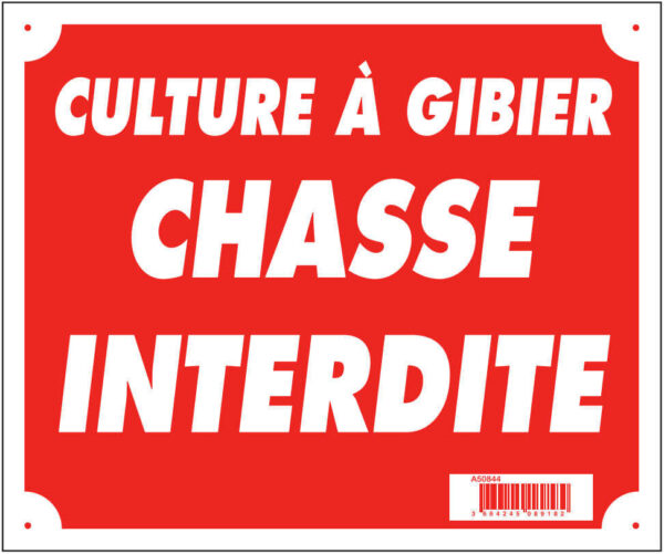 Panneau ''Culture à gibier chasse interdite'' 30 x 25 cm