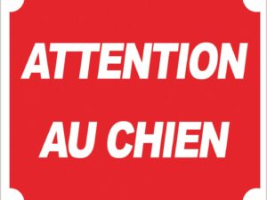 Panneau ''Attention au chien'' 30 x 25 cm