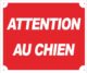 Panneau  »Attention au chien » 30 x 25 cm - Vue principale