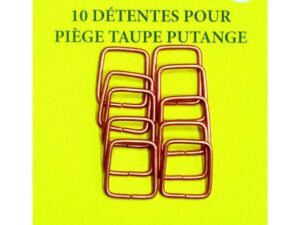 Détentes pour pièges à taupe (par 10)