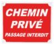 Panneau chemin privé passage interdit dim 25 x 30 cm akylux - Vue principale