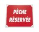 Panneau pêche réservée dim 25 x 30 cm alu - Vue principale