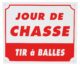 Panneau jour de chasse tir à balles dim 25 x 30 cm alu - Vue principale