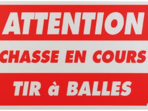 Attention chasse en cours tir a balle dim 60 x 80 cm akylux