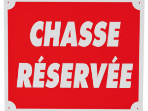 Panneau chasse réservé 25 x 30 cm en aluminium