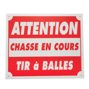 Panneaux attention chasse en cours tir à balles 25 x 30cm alu