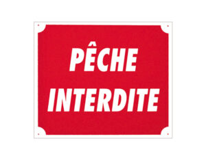 sans marque EA - Panneau ''Pêche interdite'' 30 x 25 cm - Akilux - aménagement du territoire & agrainoirs