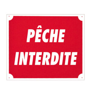 sans marque EA - Panneau ''Pêche interdite'' 30 x 25 cm - Akilux - aménagement du territoire & agrainoirs
