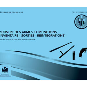 REGISTRE DES ARMES ET MUNITIONS